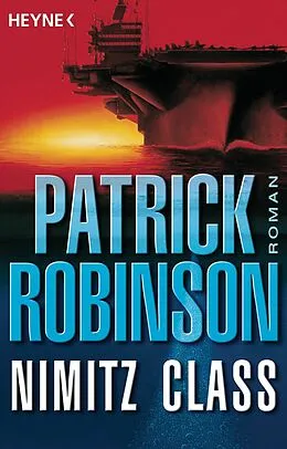 E-Book (epub) Nimitz Class von Patrick Robinson