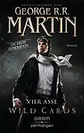 E-Book (epub) Wild Cards. Die erste Generation 01 - Vier Asse von George R.R. Martin