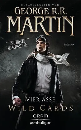 E-Book (epub) Wild Cards. Die erste Generation 01 - Vier Asse von George R.R. Martin