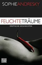 E-Book (epub) Feuchte Träume von Sophie Andresky