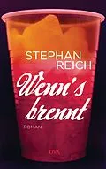 E-Book (epub) Wenn's brennt von Stephan Reich