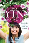 E-Book (epub) Das Yin-Prinzip von Daniela Hutter