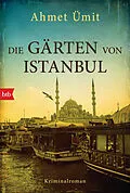 ePUB Die Gärten von Istanbul von Ahmet Ümit