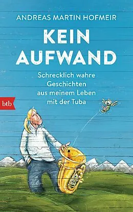 E-Book (epub) Kein Aufwand von Andreas Martin Hofmeir