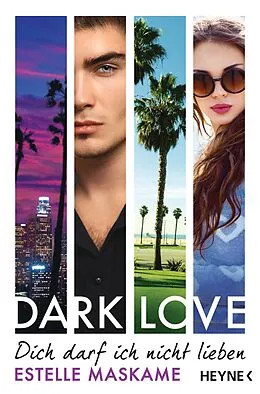 E-Book (epub) DARK LOVE - Dich darf ich nicht lieben von Estelle Maskame