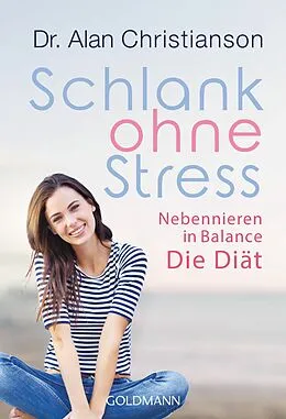 E-Book (epub) Schlank ohne Stress von Alan Christianson