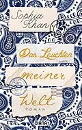 E-Book (epub) Das Leuchten meiner Welt von Sophia Khan