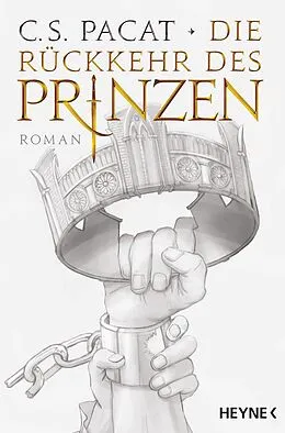 E-Book (epub) Die Rückkehr des Prinzen von C.S. Pacat