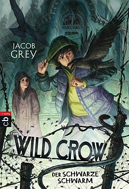 E-Book (epub) WILD CROW - Der schwarze Schwarm von Jacob Grey