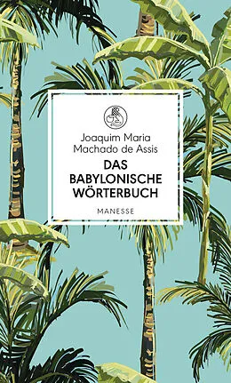 E-Book (epub) Das babylonische Wörterbuch von Joaquim Maria Machado de Assis
