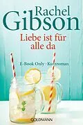 E-Book (epub) Liebe ist für alle da von Rachel Gibson