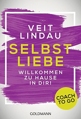 E-Book (epub) Coach to go Selbstliebe von Veit Lindau