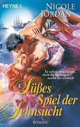 E-Book (epub) Süßes Spiel der Sehnsucht von Nicole Jordan