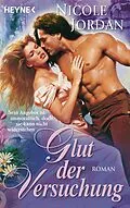 E-Book (epub) Glut der Versuchung von Nicole Jordan