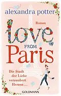 E-Book (epub) Love from Paris von Alexandra Potter