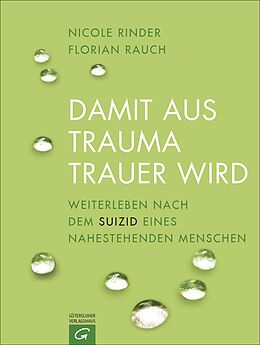 E-Book (epub) Damit aus Trauma Trauer wird von Florian Rauch, Nicole Rinder
