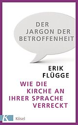E-Book (epub) Der Jargon der Betroffenheit von Erik Flügge