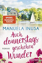 E-Book (epub) Auch donnerstags geschehen Wunder von Manuela Inusa