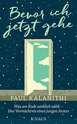 E-Book (epub) Bevor ich jetzt gehe von Paul Kalanithi