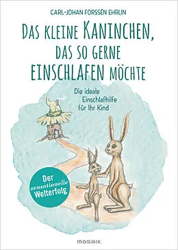 E-Book (epub) Das kleine Kaninchen, das so gerne einschlafen möchte von Carl-Johan Forssén Ehrlin