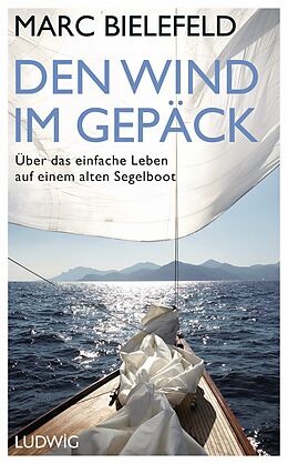 E-Book (epub) Den Wind im Gepäck von Marc Bielefeld
