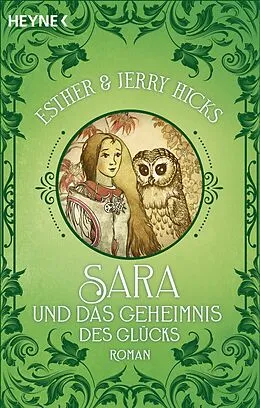 E-Book (epub) Sara und das Geheimnis des Glücks von Jerry Hicks