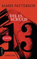 E-Book (epub) Die 13. Schuld von James Patterson, Maxine Paetro