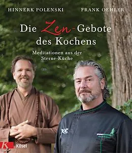 ePUB Die Zen-Gebote des Kochens von Frank Oehler, Hinnerk Polenski