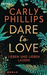 E-Book (epub) Lieben und lieben lassen von Carly Phillips