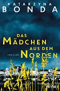 E-Book (epub) Das Mädchen aus dem Norden von Katarzyna Bonda