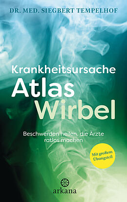 E-Book (epub) Krankheitsursache Atlaswirbel von Siegbert Tempelhof