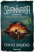 E-Book (epub) Die Shannara-Chroniken - Das Schwert der Elfen. Teil 1 von Terry Brooks