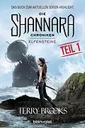 E-Book (epub) Die Shannara-Chroniken - Elfensteine. Teil 1 von Terry Brooks
