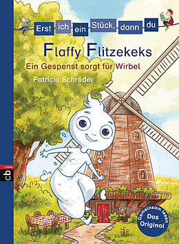E-Book (epub) Erst ich ein Stück, dann du - Flaffy Flitzekeks - Ein Gespenst sorgt für Wirbel von Patricia Schröder
