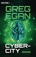E-Book (epub) Cyber-City von Greg Egan