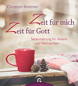 E-Book (epub) Zeit für mich - Zeit für Gott von Christoph Kreitmeir