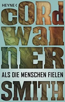 E-Book (epub) Als die Menschen fielen von Cordwainer Smith