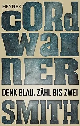 E-Book (epub) Denk blau, zähl bis zwei - von Cordwainer Smith