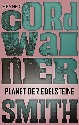 E-Book (epub) Planet der Edelsteine von Cordwainer Smith