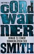 E-Book (epub) Hinab zu einer sonnenlosen See von Cordwainer Smith