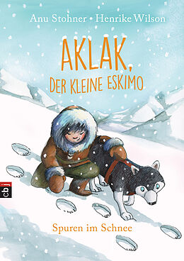 E-Book (epub) Aklak, der kleine Eskimo - Spuren im Schnee von Anu Stohner