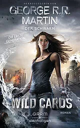E-Book (epub) Wild Cards. Die erste Generation 02 - Der Schwarm von George R.R. Martin