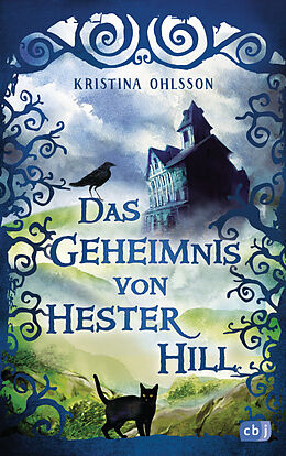 E-Book (epub) Das Geheimnis von Hester Hill von Kristina Ohlsson