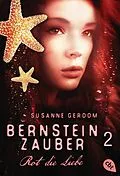 E-Book (epub) Bernsteinzauber 02 - Rot die Liebe von Susanne Gerdom