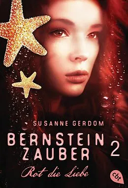 E-Book (epub) Bernsteinzauber 02 - Rot die Liebe von Susanne Gerdom