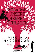 E-Book (epub) Solange unsere Herzen schlagen von Virginia Macgregor