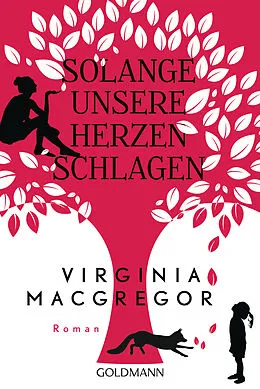 E-Book (epub) Solange unsere Herzen schlagen von Virginia Macgregor
