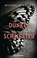 E-Book (epub) Dunkelschwester von Michelle Adams