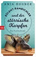 E-Book (epub) Bülent Rambichler und der störrische Karpfen von Anja Bogner