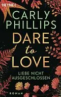 E-Book (epub) Liebe nicht ausgeschlossen von Carly Phillips